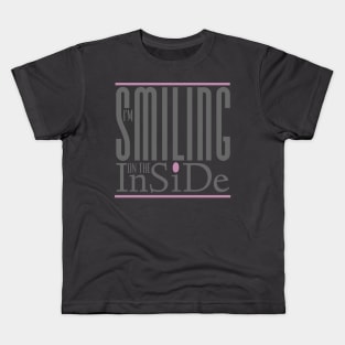 I’m Smiling On The Inside 05grey-pink Kids T-Shirt